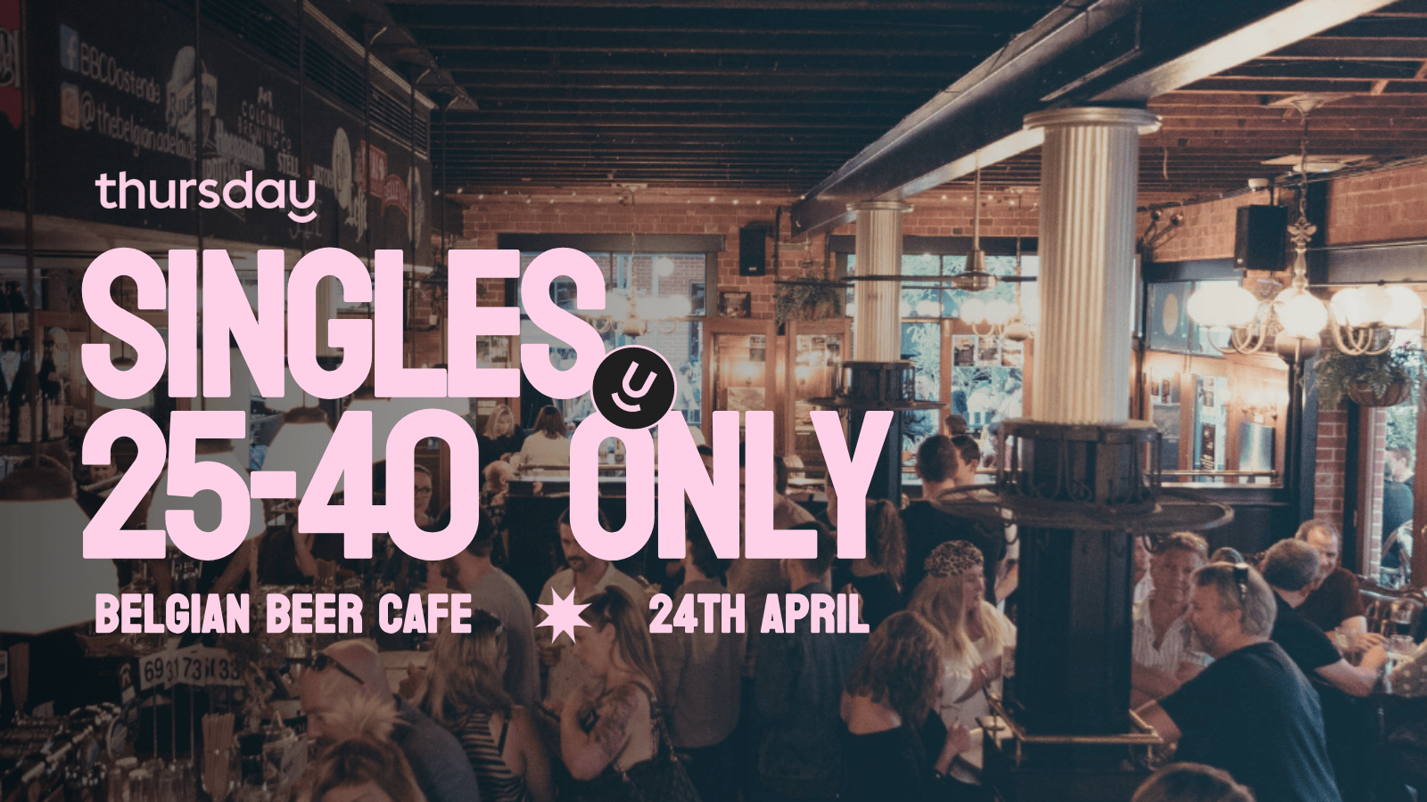 Thursday | Belgian Beer Cafe 25-40  | Adelaide