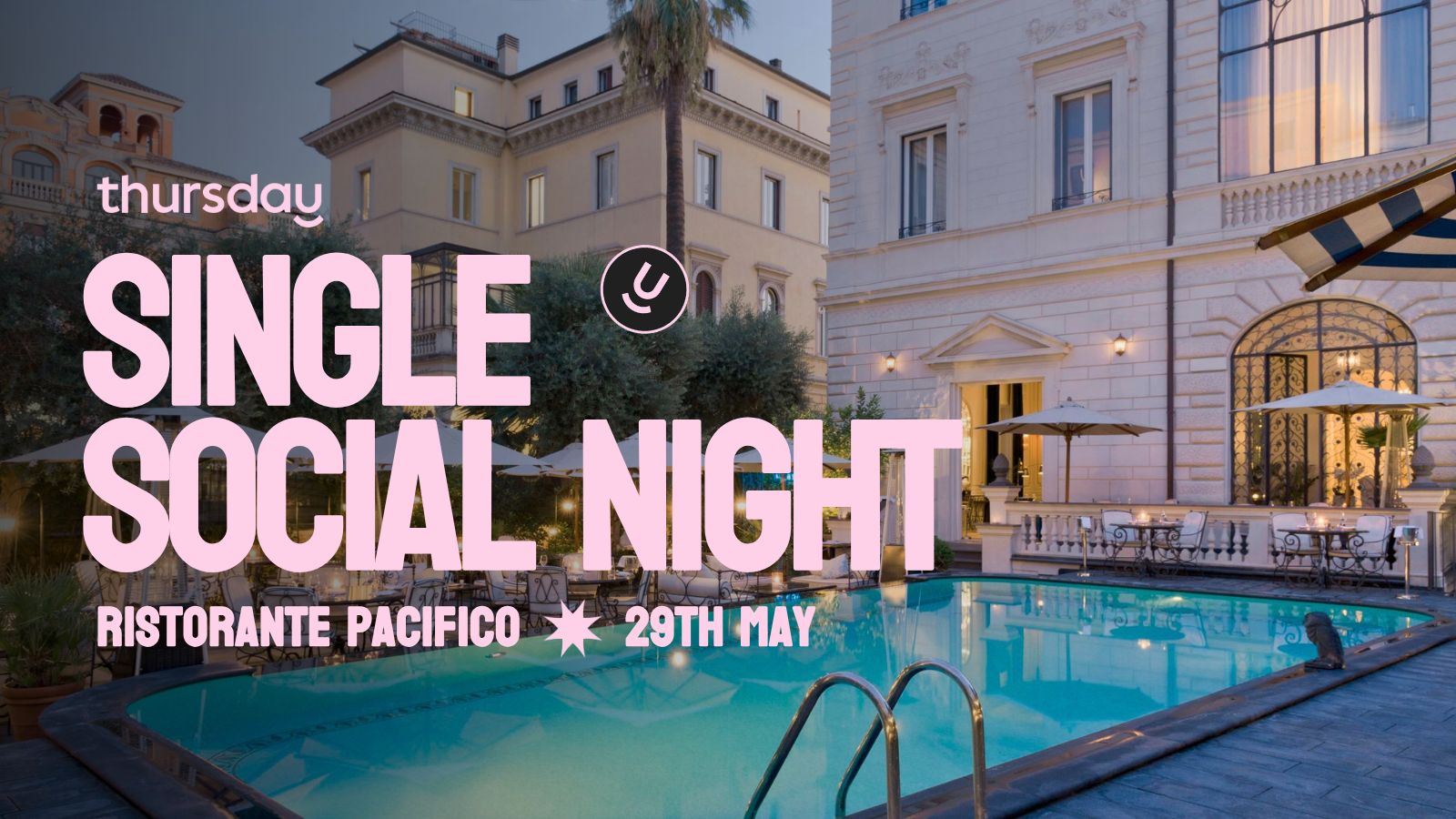 Thursday | 27+ Single Social Night @ Pacifico | Rome