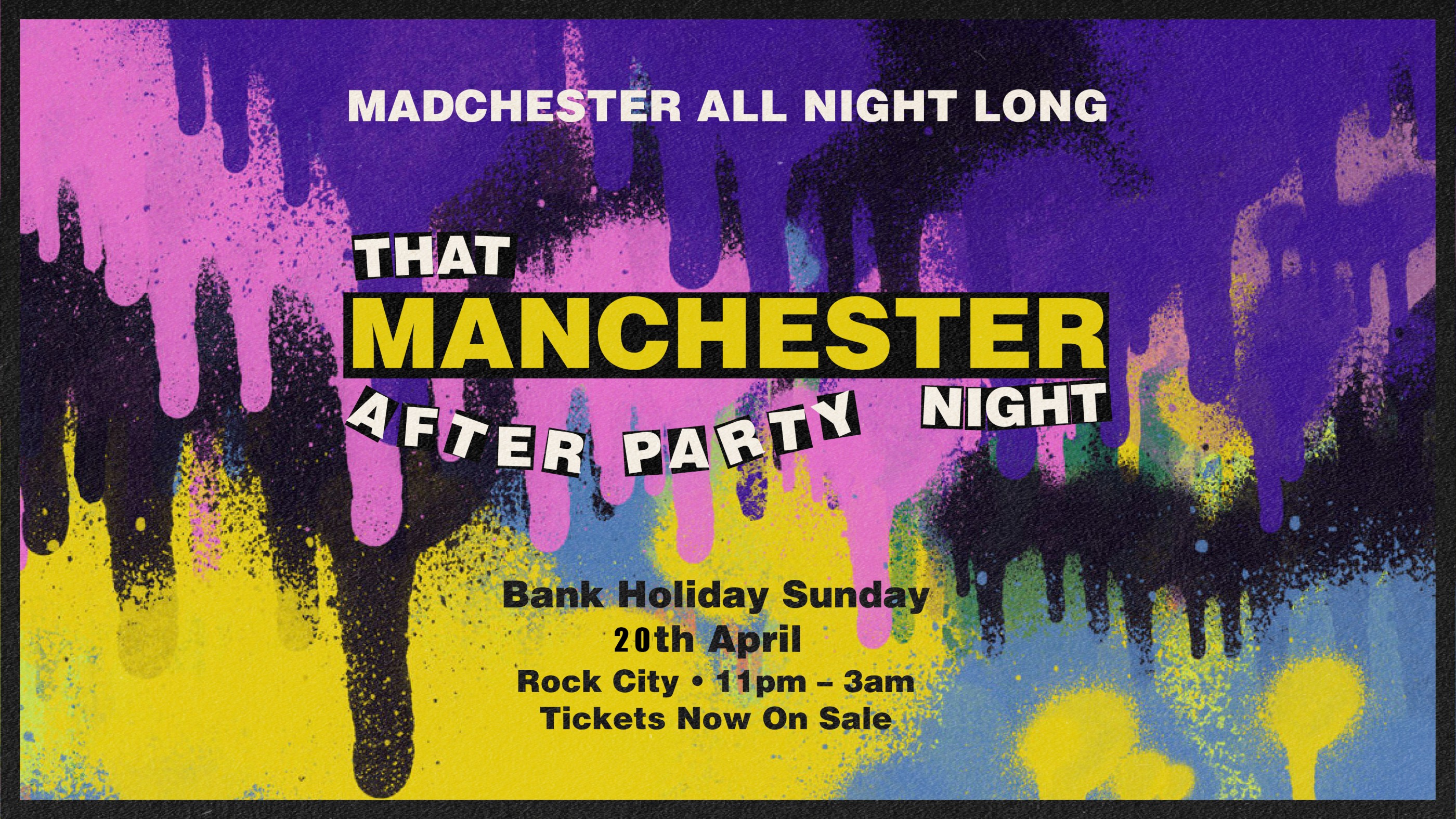 That Manchester Night – Bank Holiday Sunday (Free for Gig Ticket holders) – 20/04/25