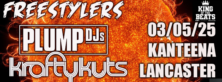Krafty Kuts / Plump DJs  / Freestylers  / Acme Bass Co DJs