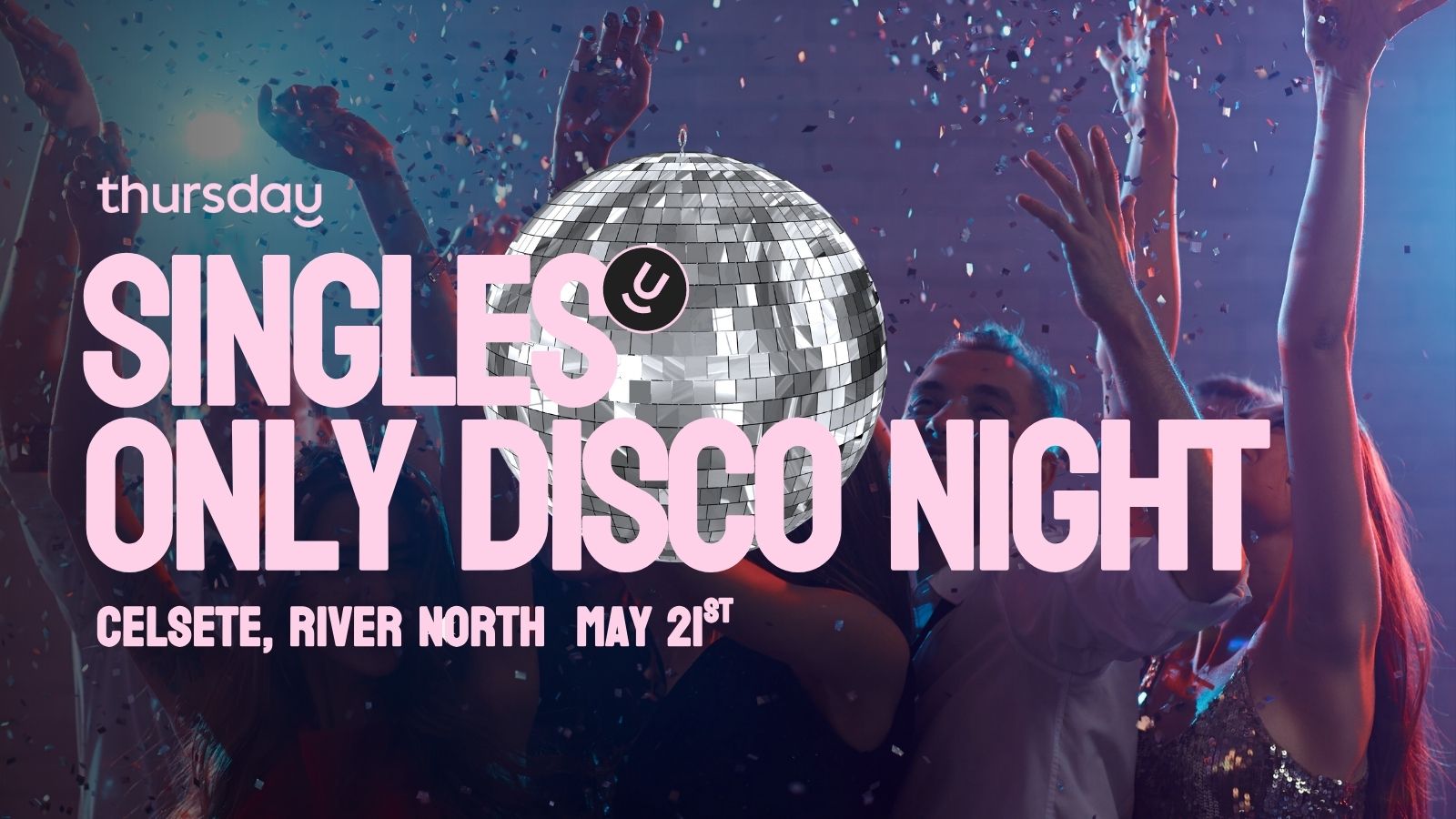 Wednesday | Disco Singles Night | Celeste, River North