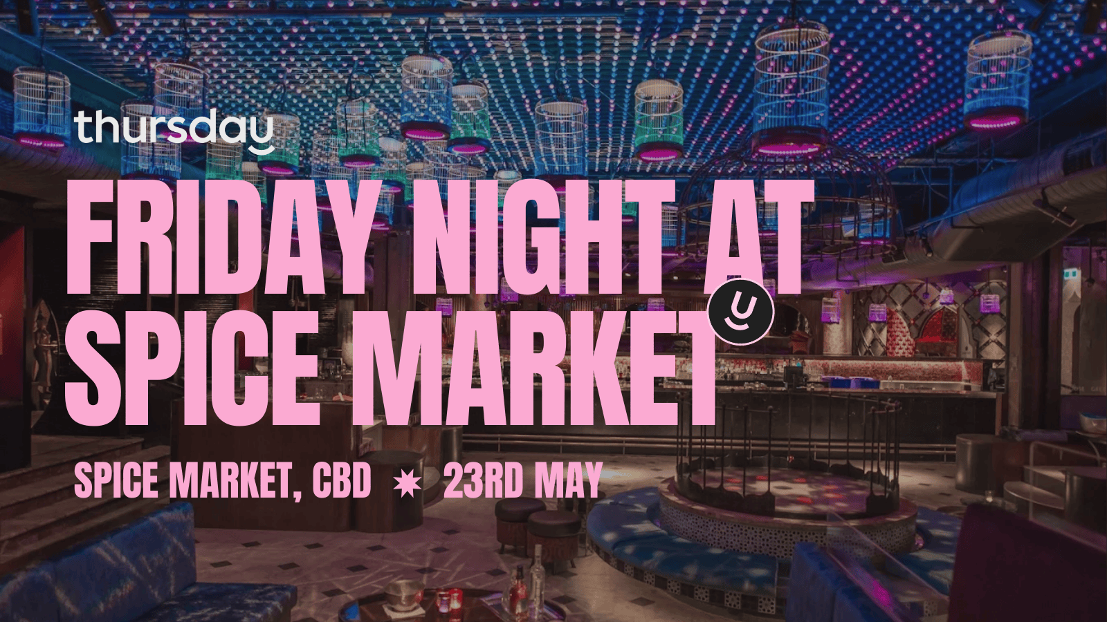 Friday | Spice Market Public   | Melbourne CBD