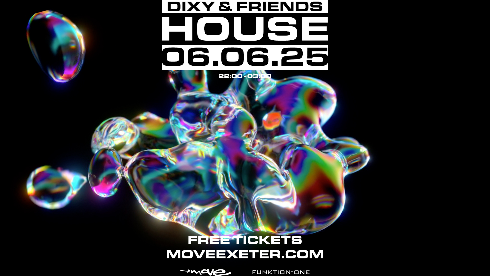 Dixy & Friends – House – Fri 6th June – Move – Exeter