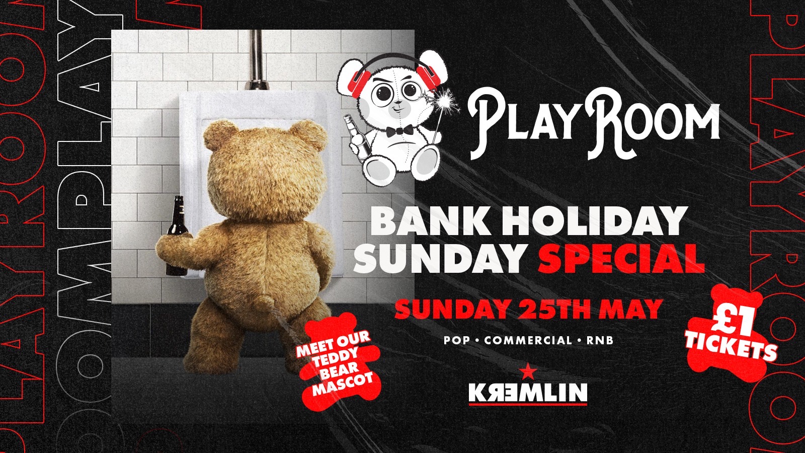 Playroom Bank Holiday Sunday at Kremlin – £1 Entry & £3.50 Drinks 🐻