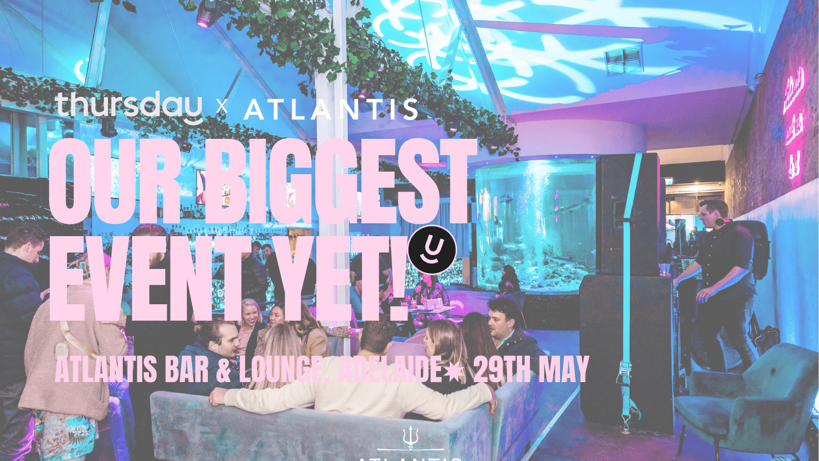 Thursday | Atlantis Bar & Lounge | Adelaide