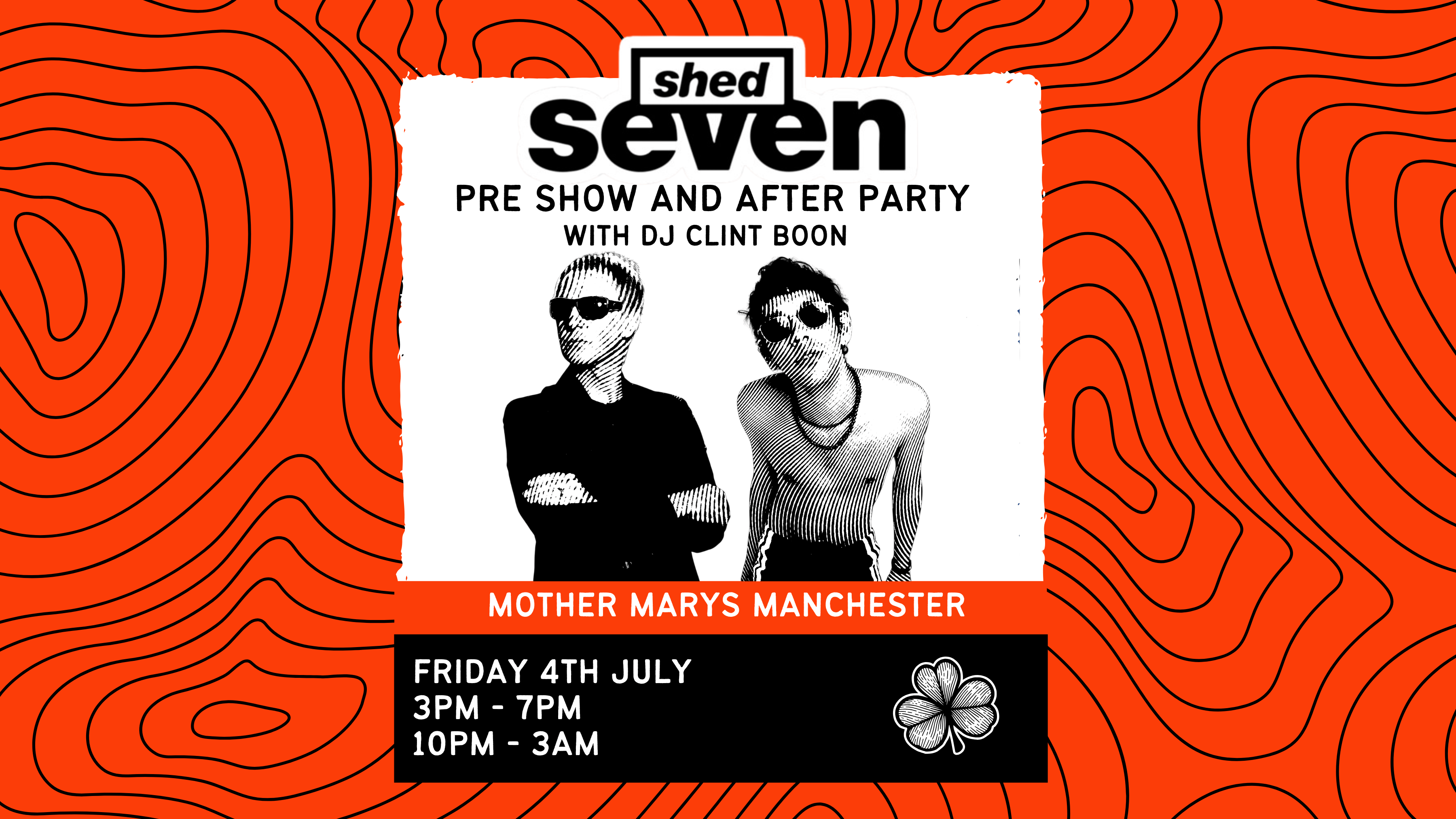 Shed Seven: Pre Show / After Parties w/ DJ CLINT BOON