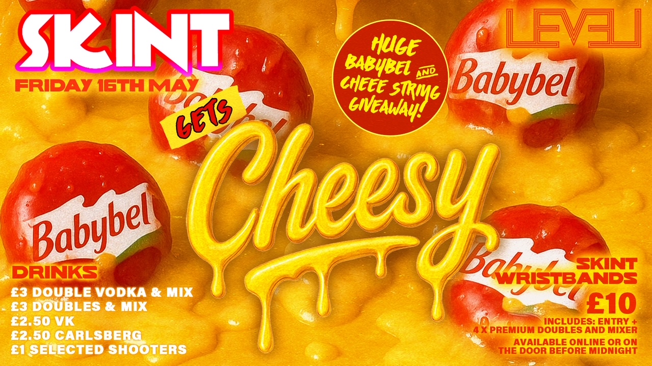 SKINT Friday Gets CHEESY