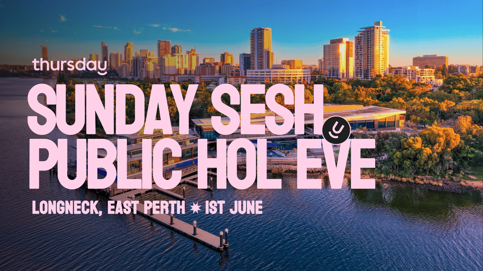 Sunday | Singles Sunday Sesh- Long Neck | East Perth (PUBLIC HOL EVE)