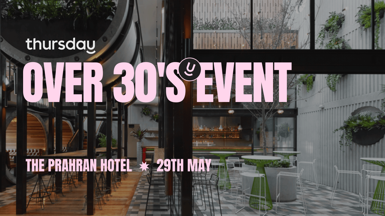 Thursday | The Prahran Hotel  (Over 30) | Windsor East