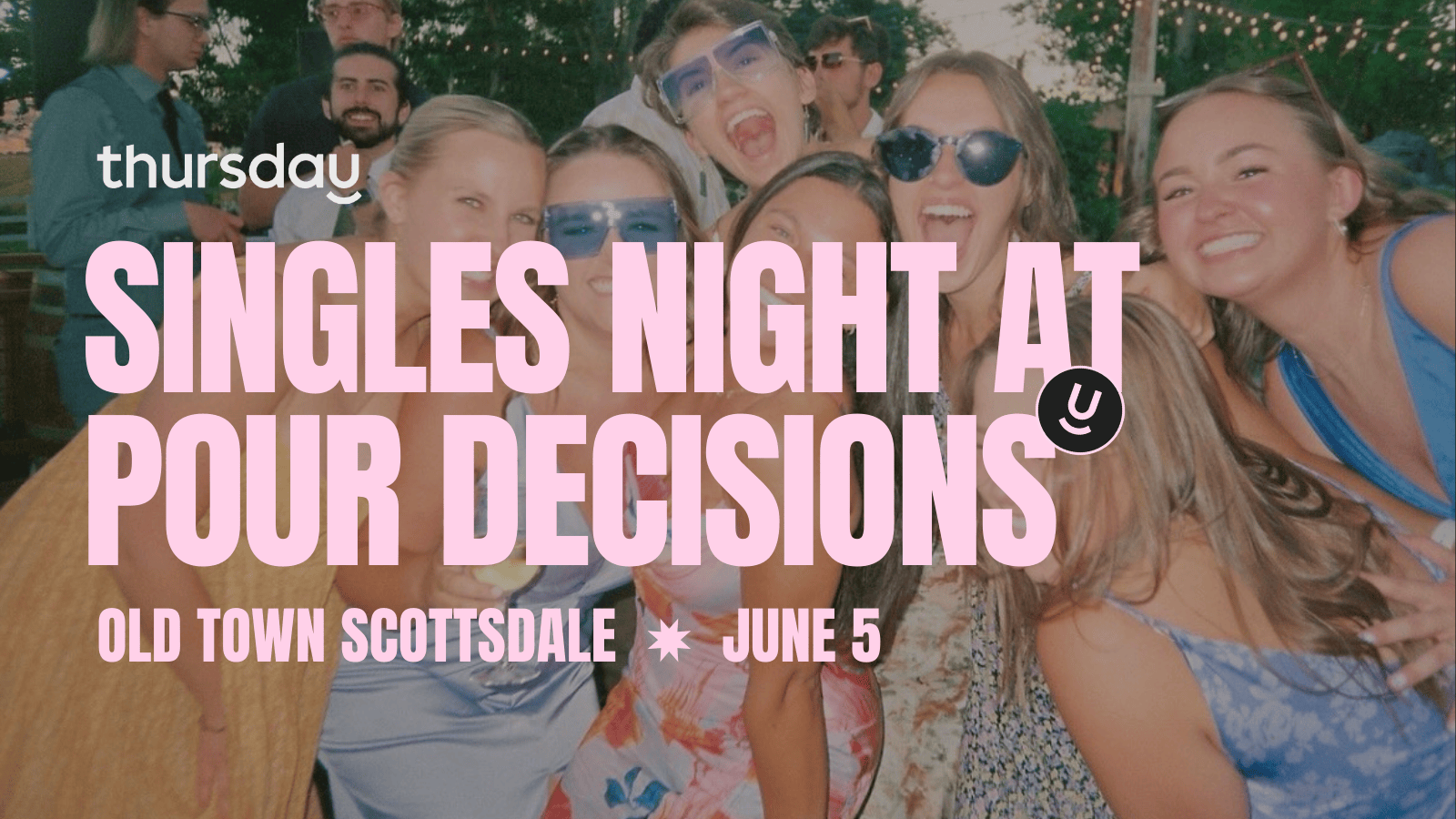 Thursday | Singles Night at Pour Decisions | Old Town Scottsdale