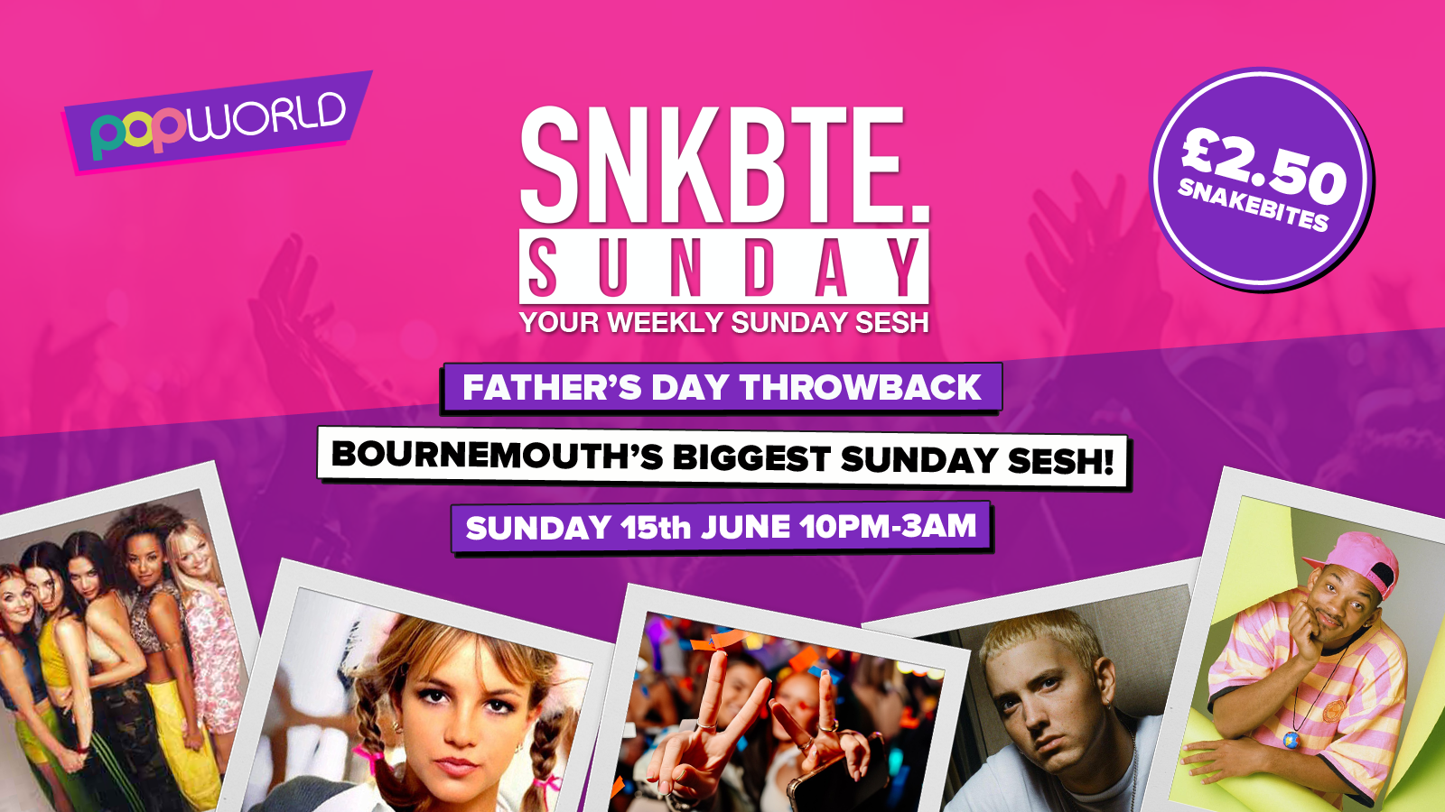 Snakebite Sundays @Popworld // Father’s Day Throwback