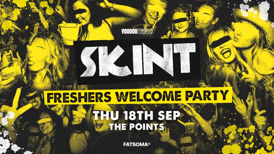 Skint – Freshers Welcome Party! ⚡️🕺🏻 [SOLD OUT]