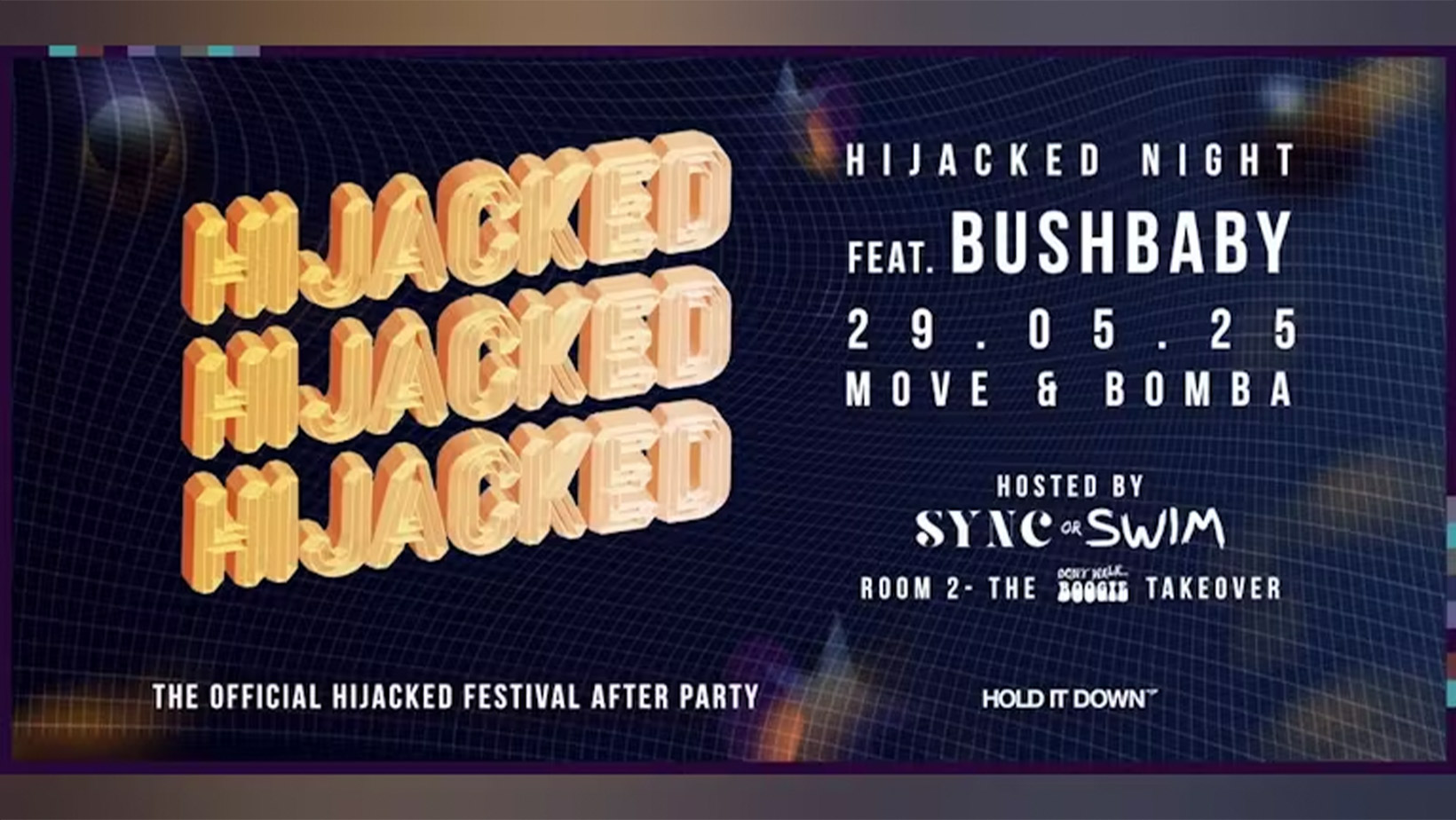 Hijacked Night ’25 – The Official After Party w/ BUSHBABY