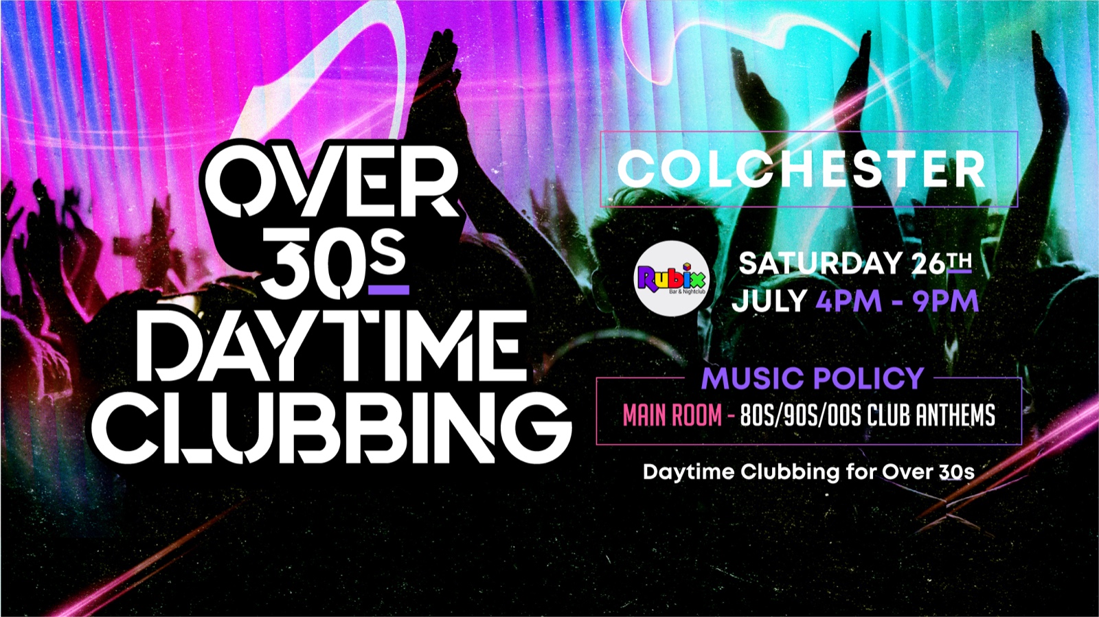 OVER 30s DAYTIME CLUBBING – COLCHESTER 🕺🏽