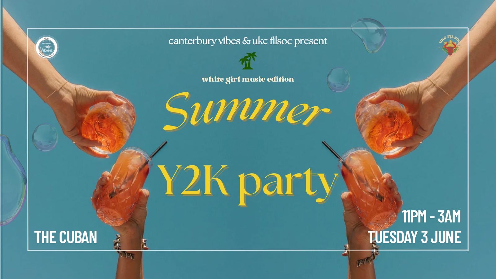Summer Y2K Party Finale – Tickets will be available on the door