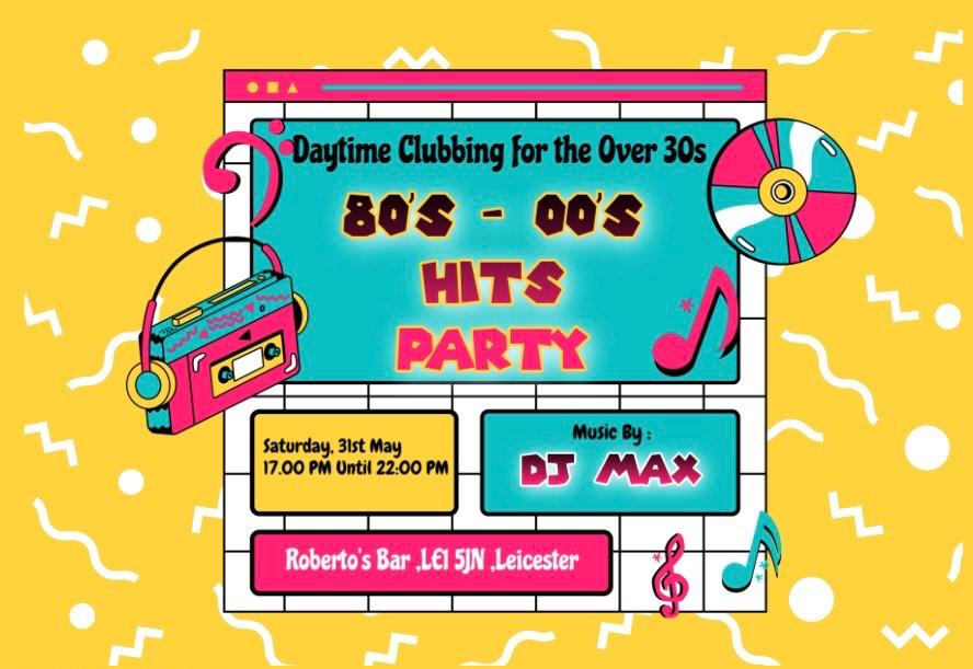 FIRST TIME IN LEICESTER: 30+ Daytime Disco – 80s-00s Hits – Edition 1
