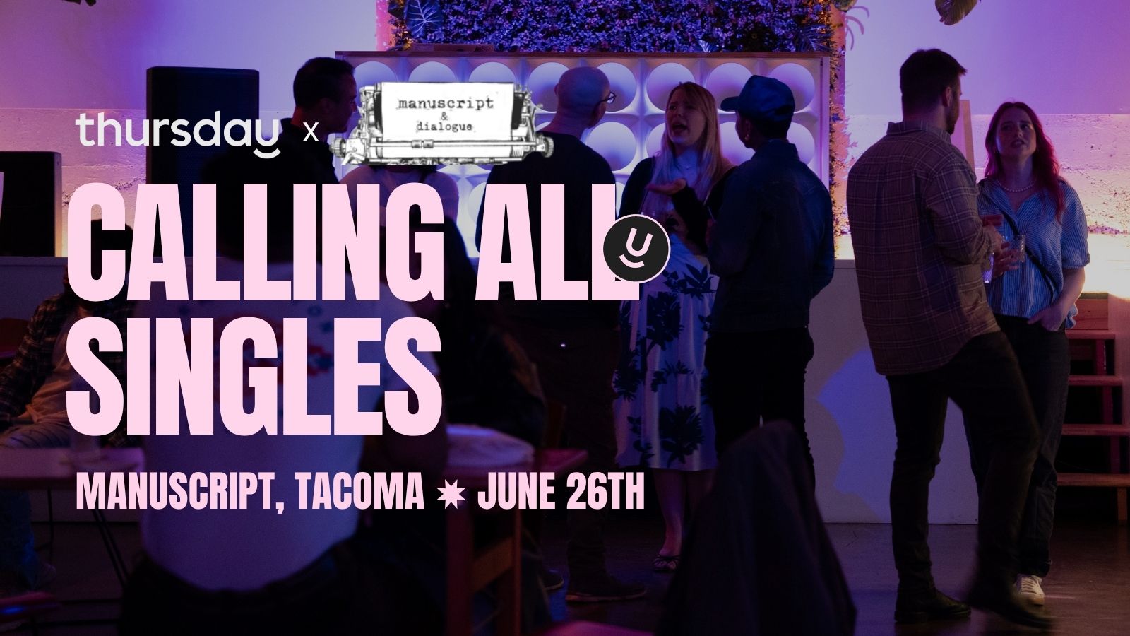 Thursday | Manuscript (Under 35s) | Stadium District, Tacoma
