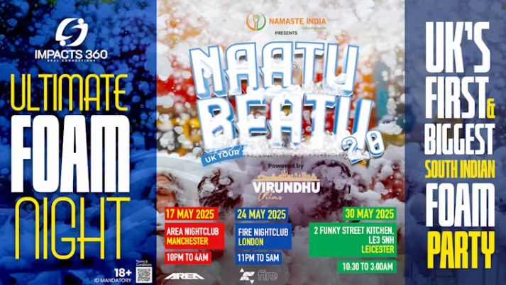 Leicester – NAATU BEATU 2.0 (UK’S FIRST AND BIGGEST SOUTH INDIAN FOAM PARTY)