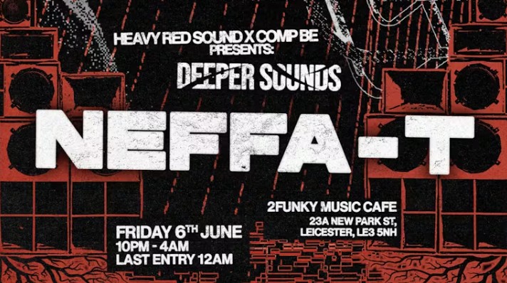 Heavy Red Sound x Comp Be Presents: Deeper Sounds – NEFFA-T