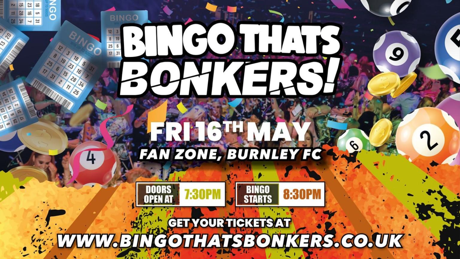 Bingo Thats Bonkers – Burnley FC