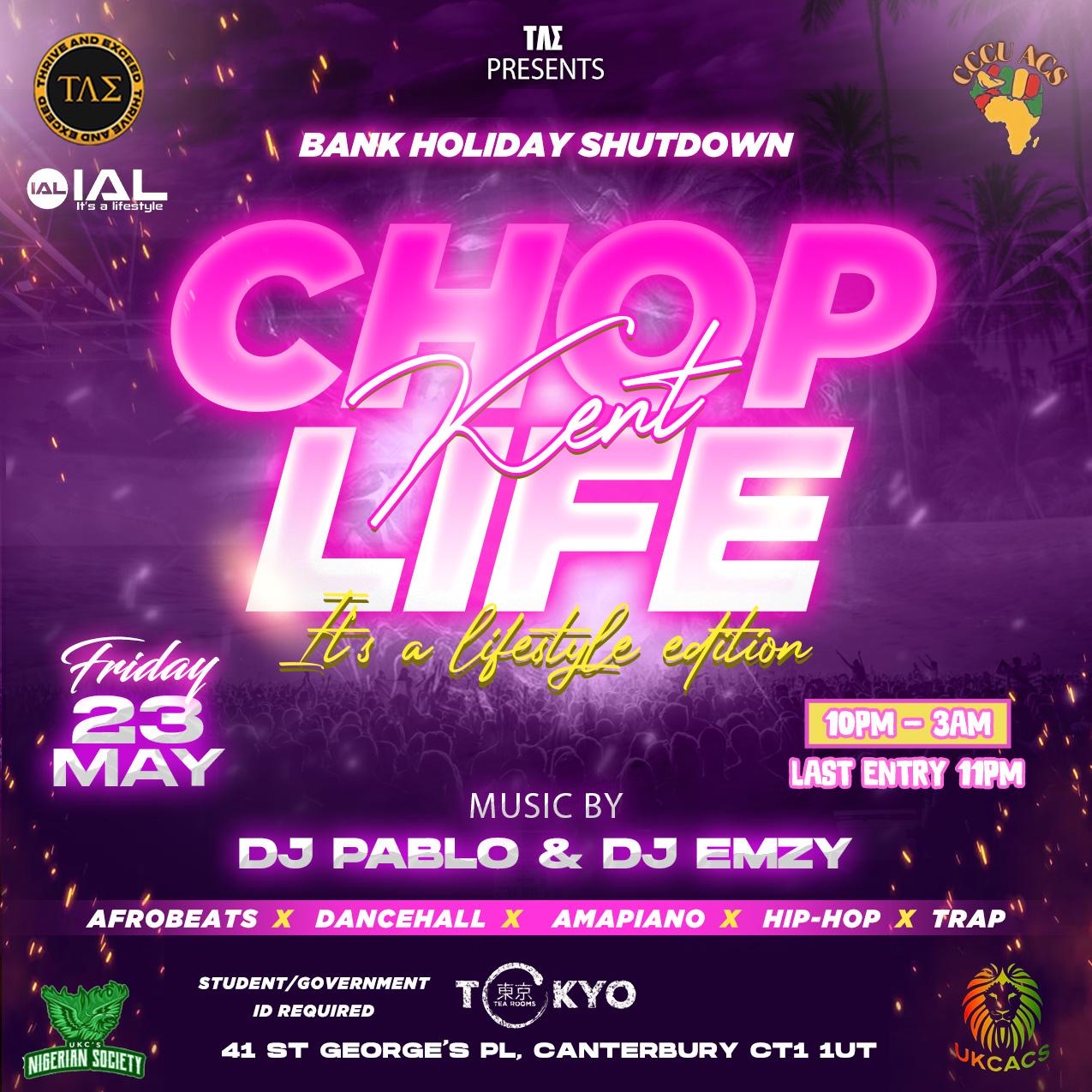 ΤΛΣ Presents: CHOP LIFE  (KENT EDITION)