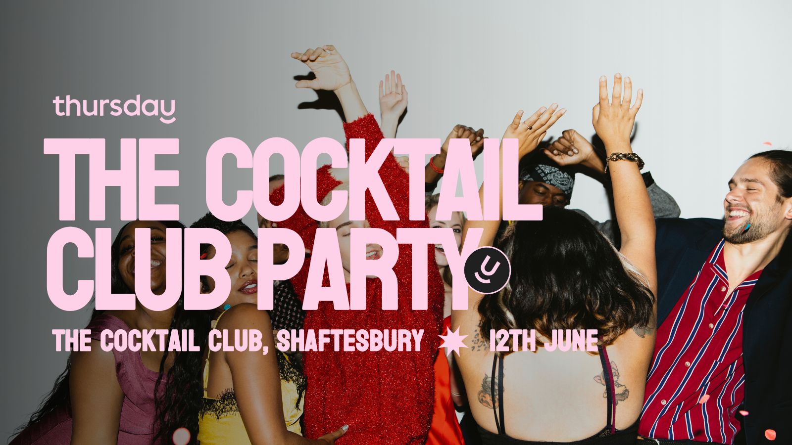 Thursday | The Cocktail Club | Shaftesbury