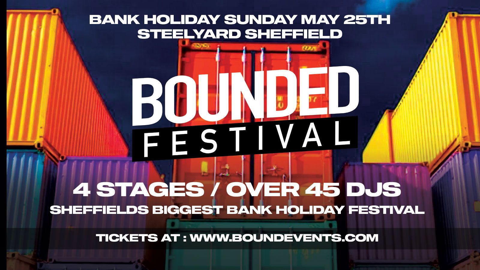 Bounded Festival Sheffield – Steelyard Sheffield – Bank Holiday Sunday May 25th