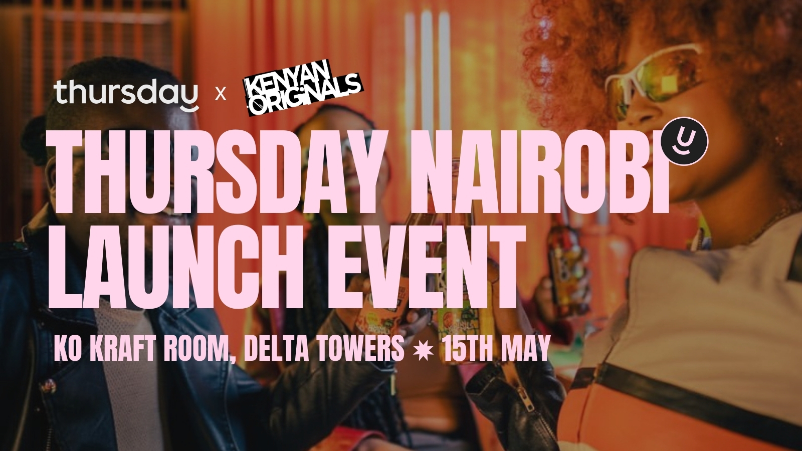 Thursday | Nairobi Launch Event | KO Kraft Room