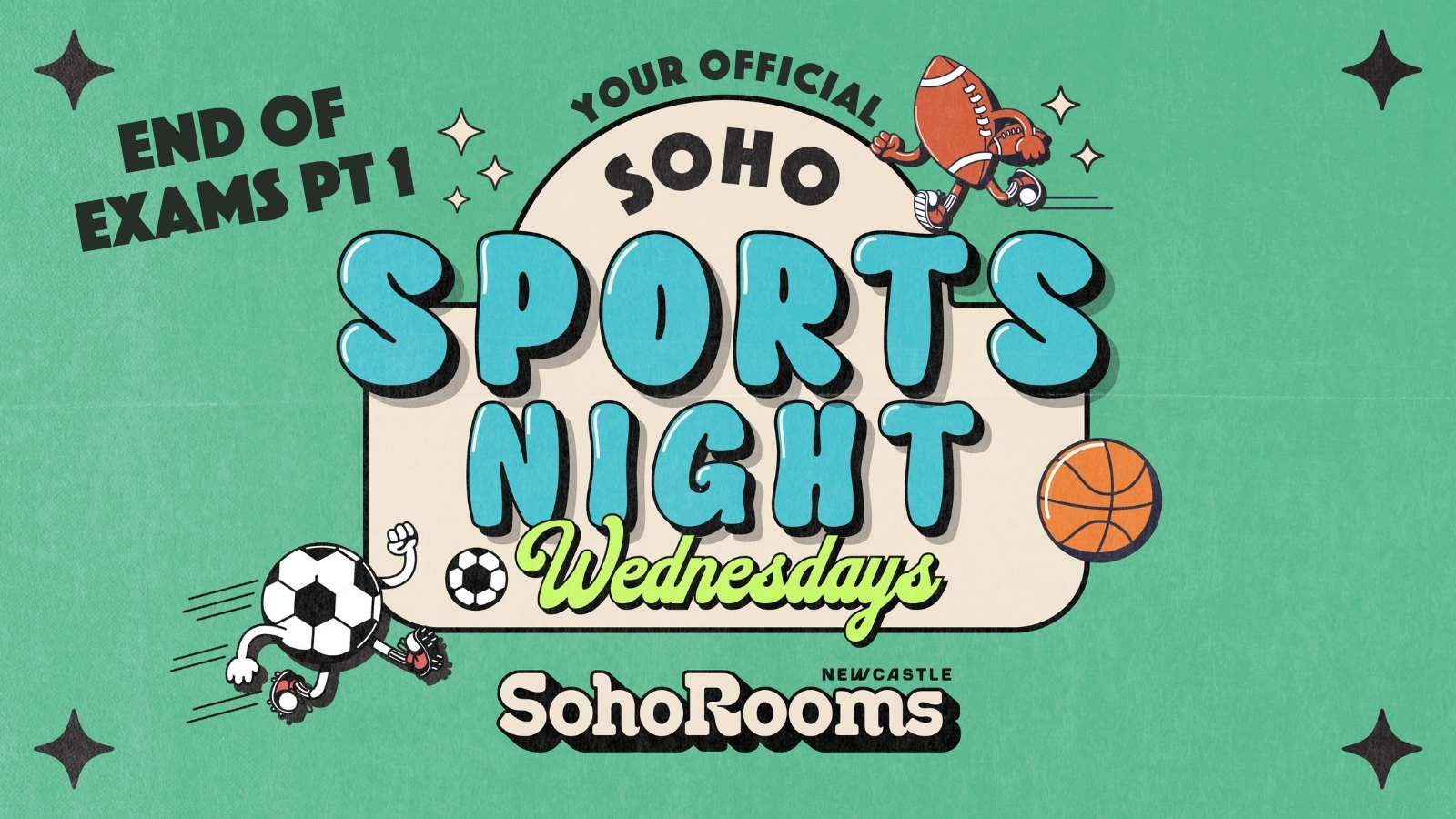 Soho Sports Night End of Exams Pt1 | Every Wednesday | Soho Rooms Newcastle