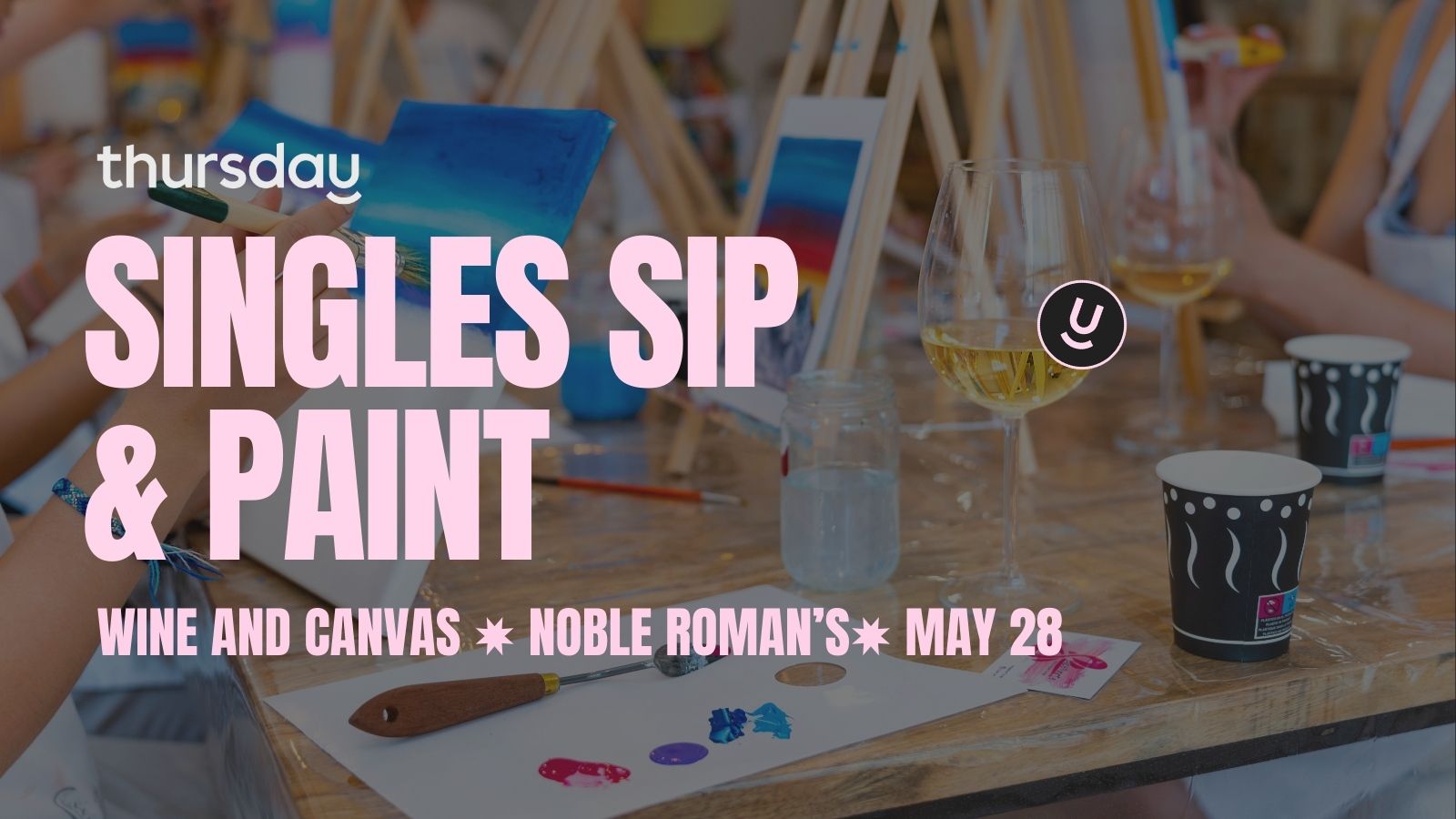 Wednesday | Singles Sip & Paint(21-39) | Wine and Canvas