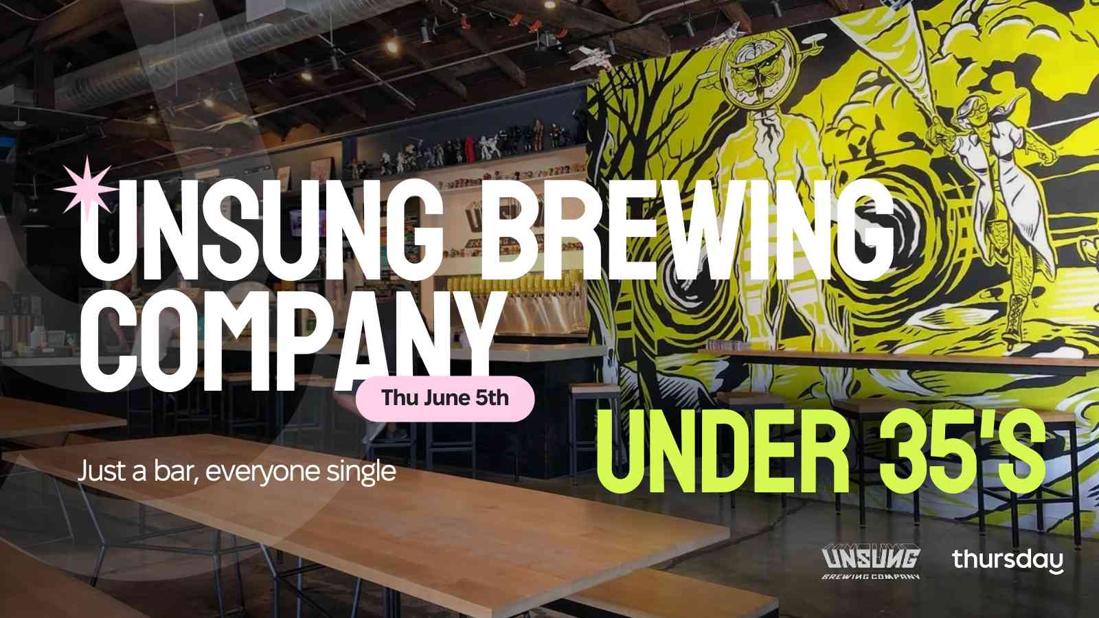 Thursday | Unsung Brewing Company (Under 35’s) | Orange County