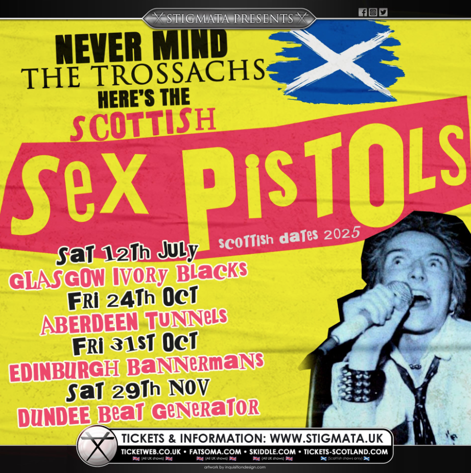 CANCELLED – Never Mind The TROSSACHS here’s the…..   SCOTTISH SEX PISTOLS