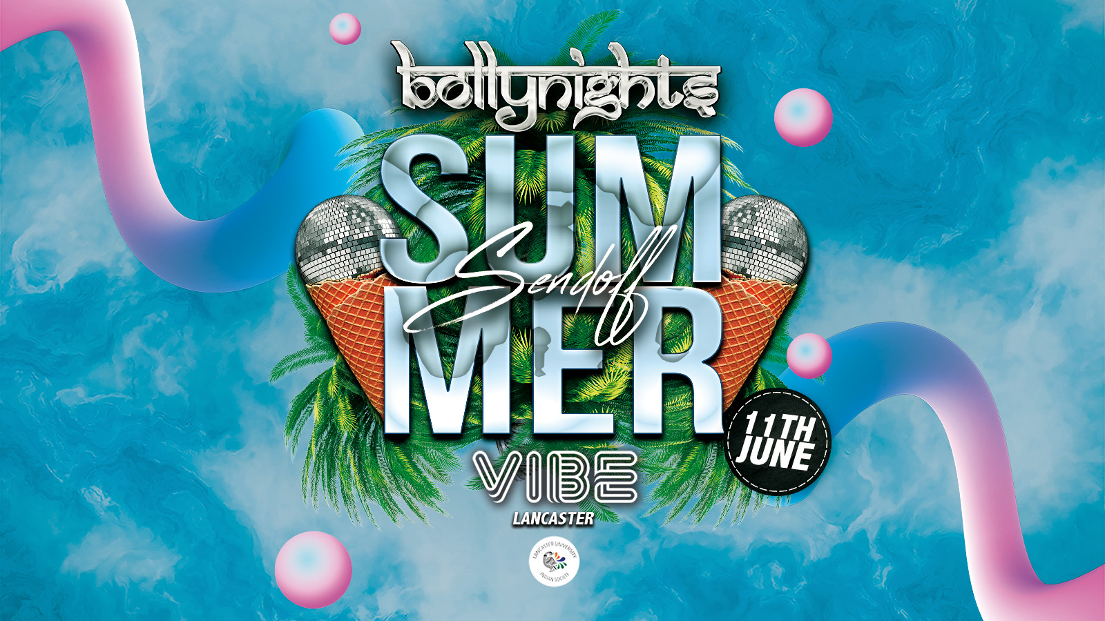 Bollynights Lancaster – Summer Sendoff | Wednesday 11th June | VIBE Nightclub