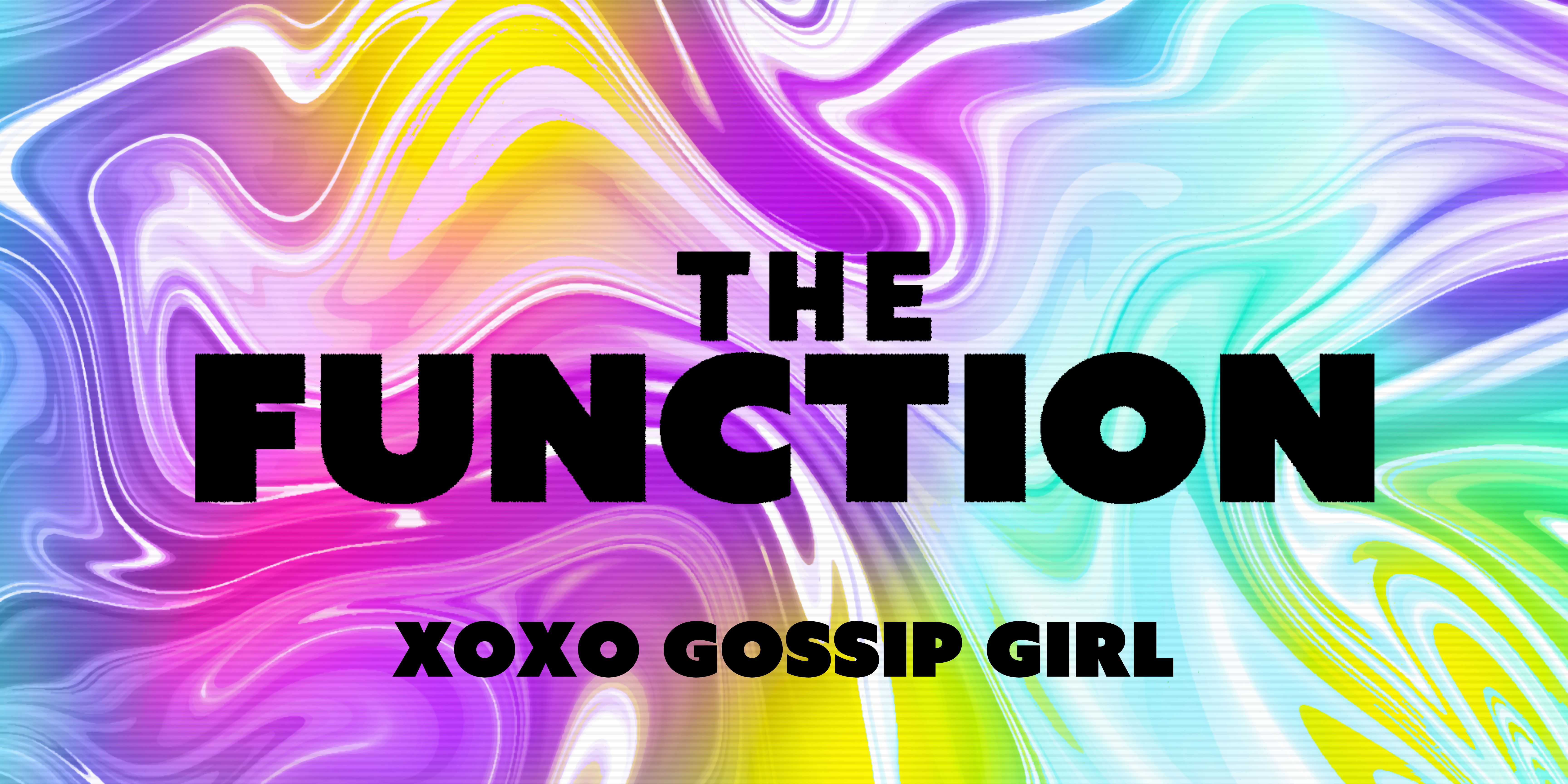 🪩   XOXO Gossip Girl 🪩   – The Function – Canterbury