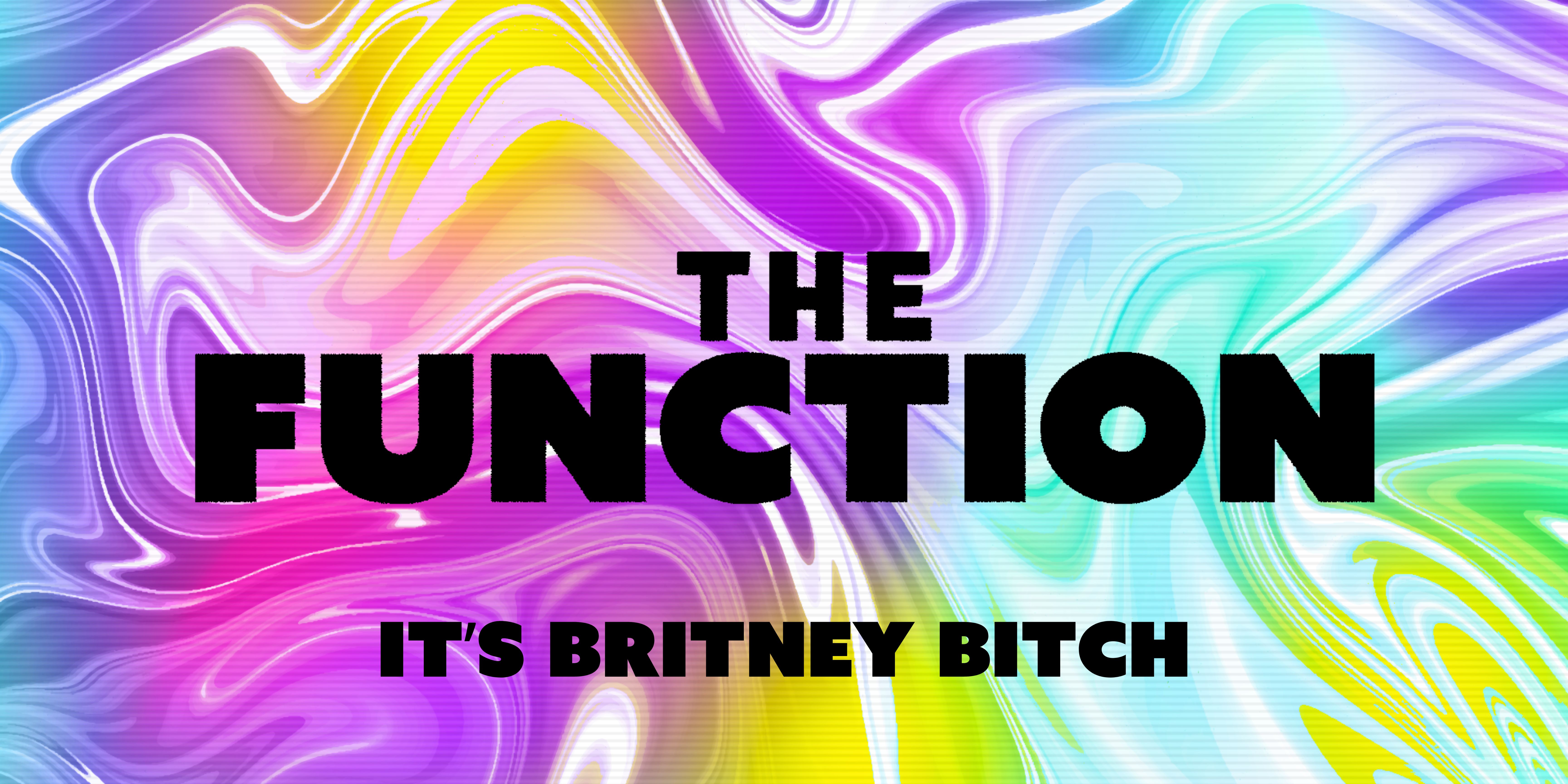 🤩 It’s Britney Bitch 🤩   – The Function – Canterbury