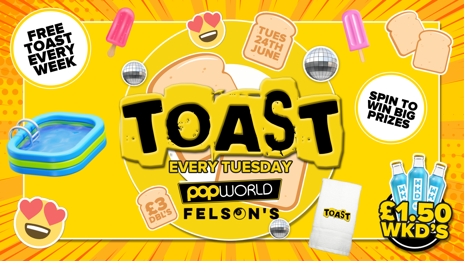 Toast • Spin To Win Big Prizes • Popworld & Felsons