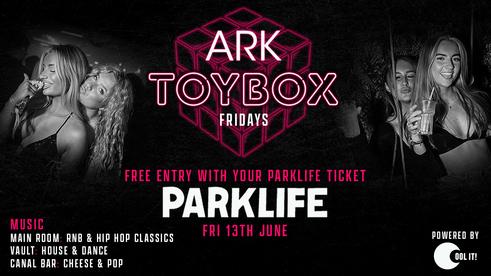TOYBOX FRIDAYS – FREE ENTRY with your PARKLIFE Ticket: Manchester’s No.1 Friday Night – SUMMER SESSIONS 🏝️🎶