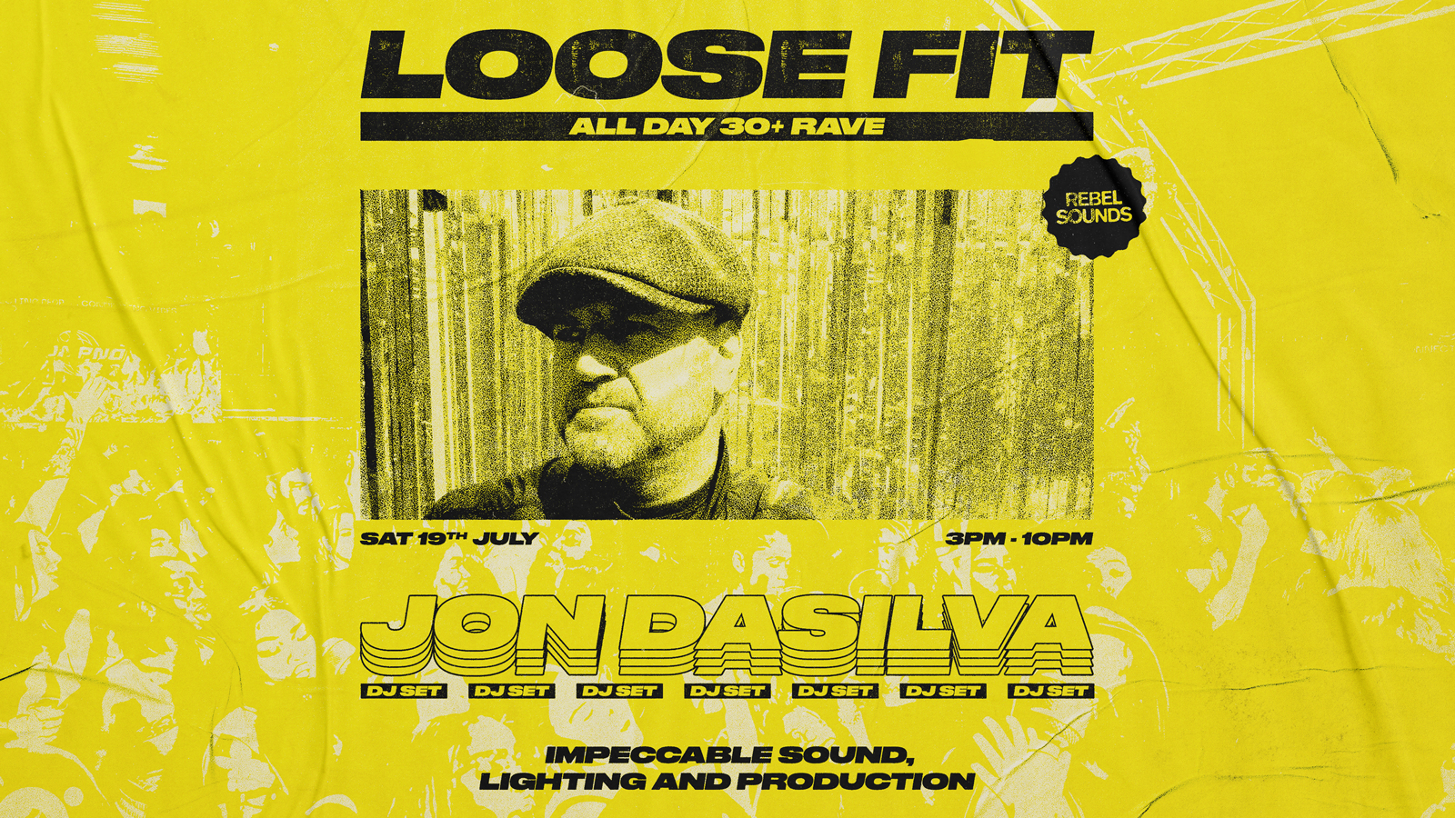 *POSTPONED* LOOSE FIT: All Day 30+ Rave with JON DASILVA DJ SET