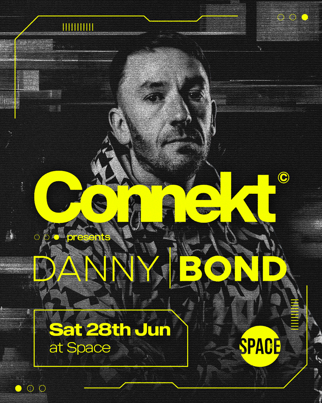 Connekt Saturdays Presents Danny Bond @ Space Leeds – 28th June
