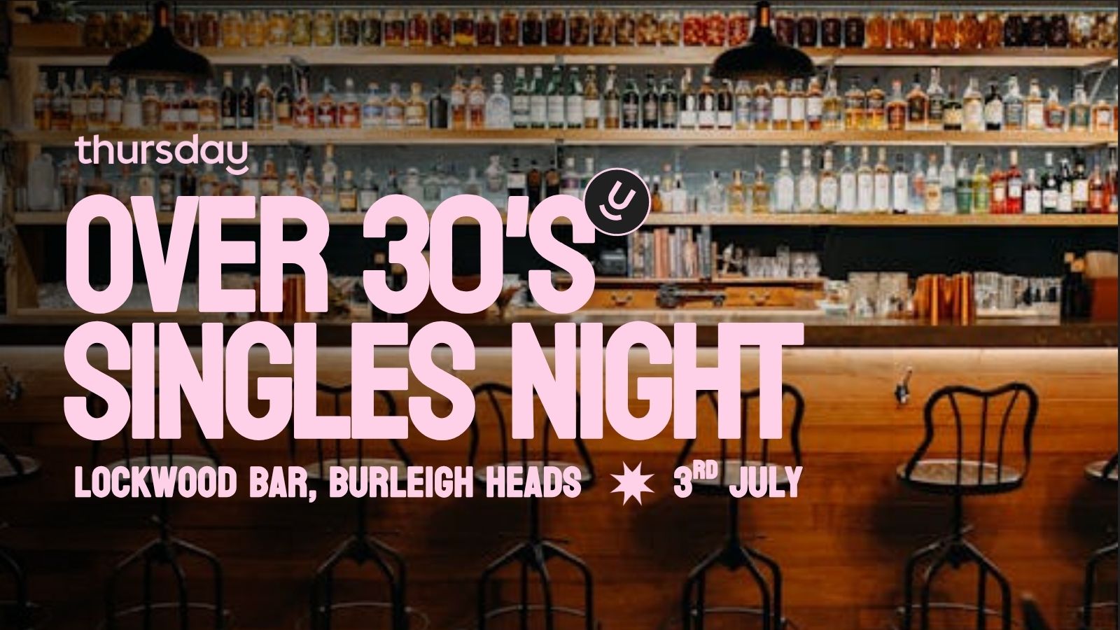 Thursday | Lockwood Bar (Over 30’s) | Burleigh Heads, Gold Coast