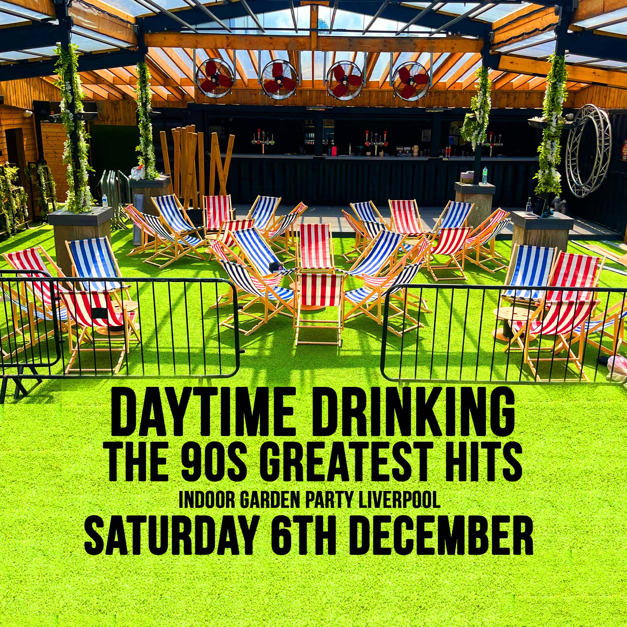 Daytime Drinking 90s Greatest Hits – Indoor Garden Party