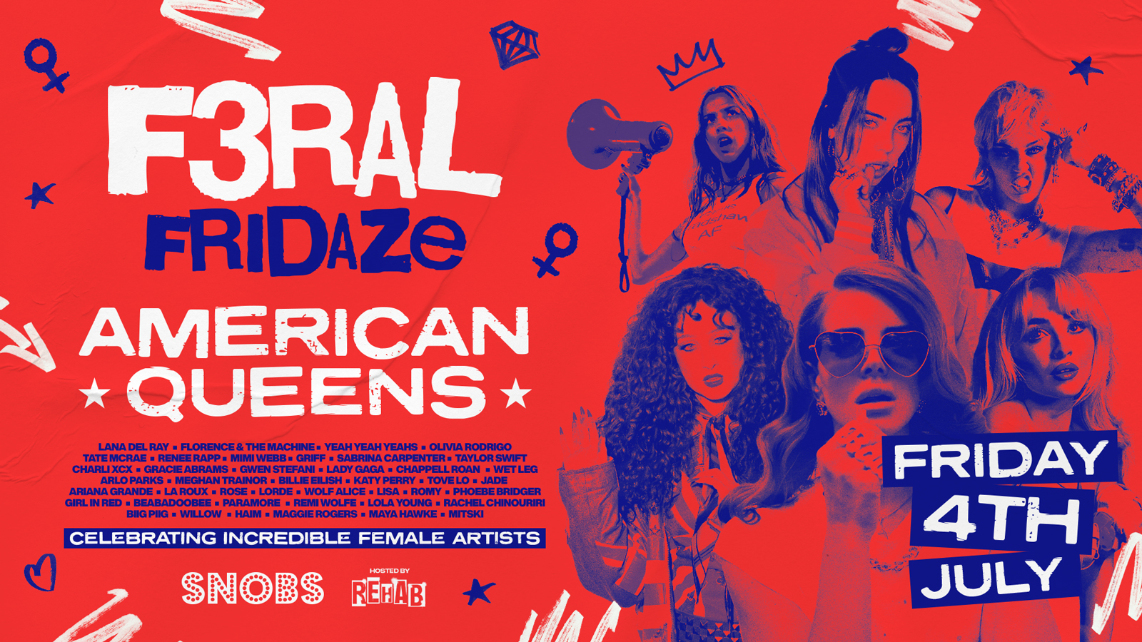 F3RAL FRIDAZE ♀ [TONIGHT] 4th July! 🇺🇸 AMERICAN QUEENS EDITION 🇺🇸  hosted by Rehab Friday @ Snobs Birmingham 🤟 04/07
