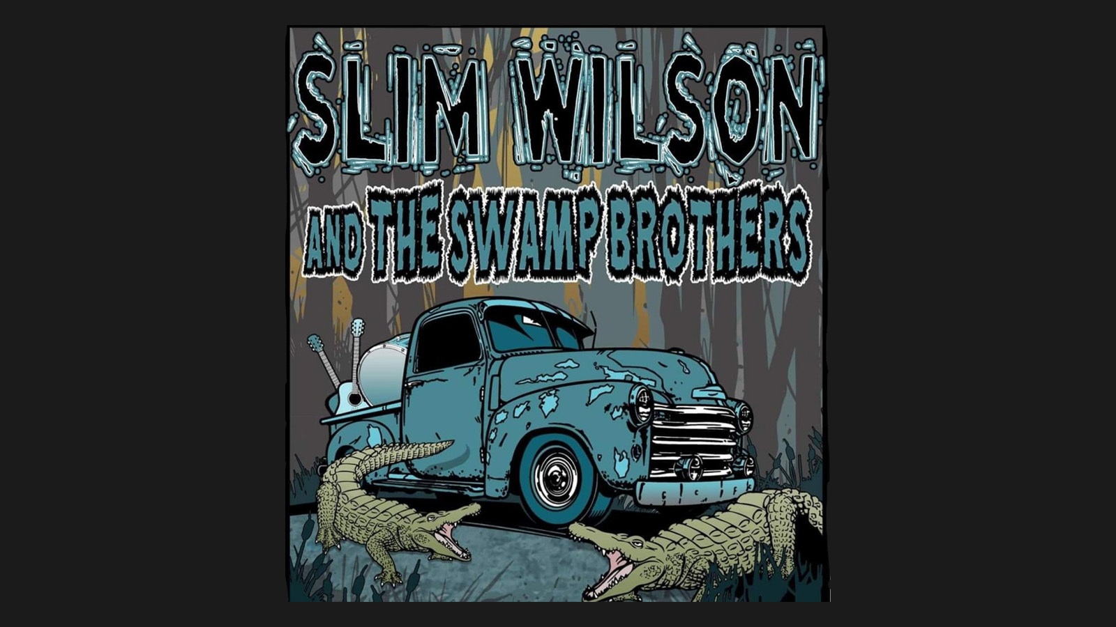 FREE ENTRY – SLIM WILSON & THE SWAMP BROTHERS