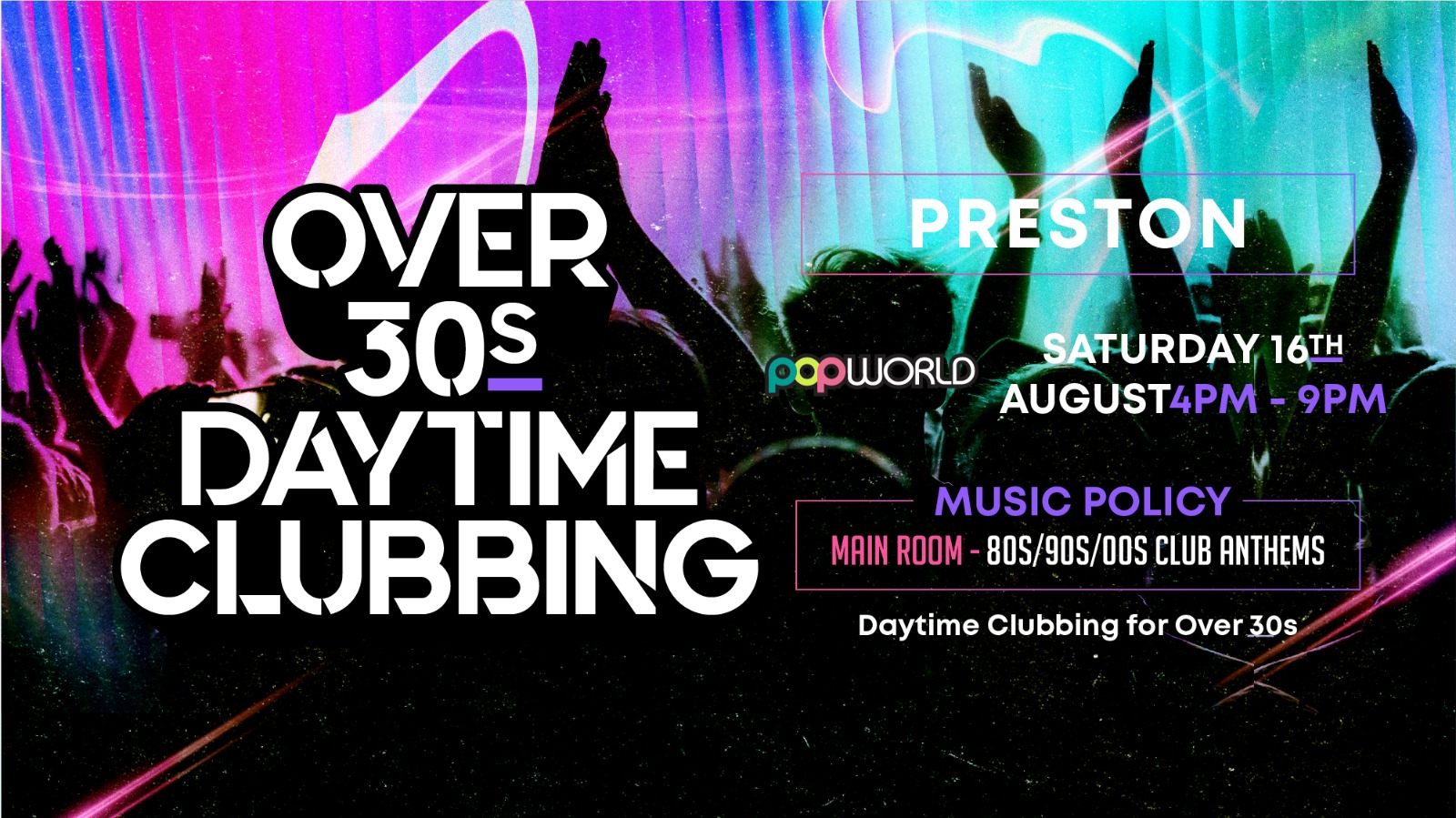 OVER 30s DAYTIME CLUBBING – PRESTON🕺🏽