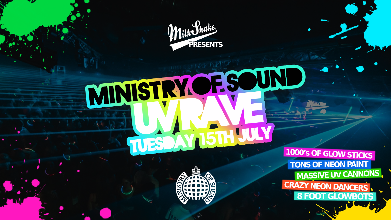 **SOLD OUT** The Milkshake, Ministry of Sound Summer UV Rave ⚡ PART 2 – 🔋 **SOLD OUT**