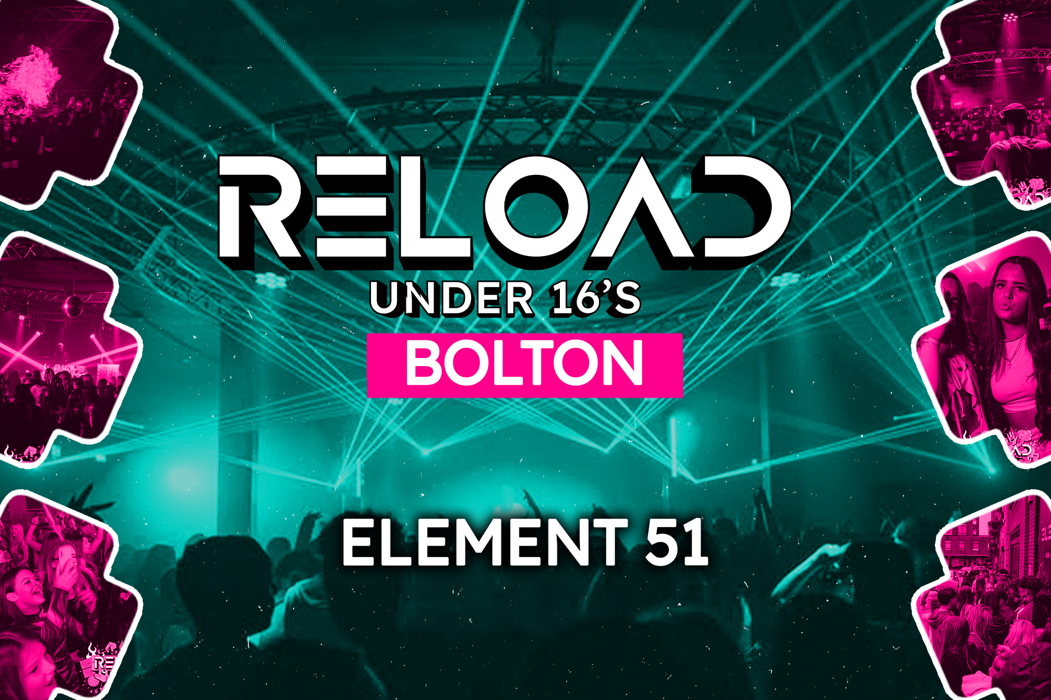 🚨TICKETS 85% SOLD🚨Reload Under 16s – Bolton Ft Millie B
