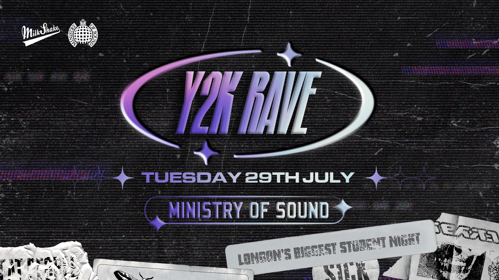 Milkshake, Ministry of Sound Presents: Y2K Rave ₊ ⊹✮.*🪩:.𖥔 ݁ JULY 29TH 2025 ☢️⚡👽🍄 Y2K PRICES 🤪