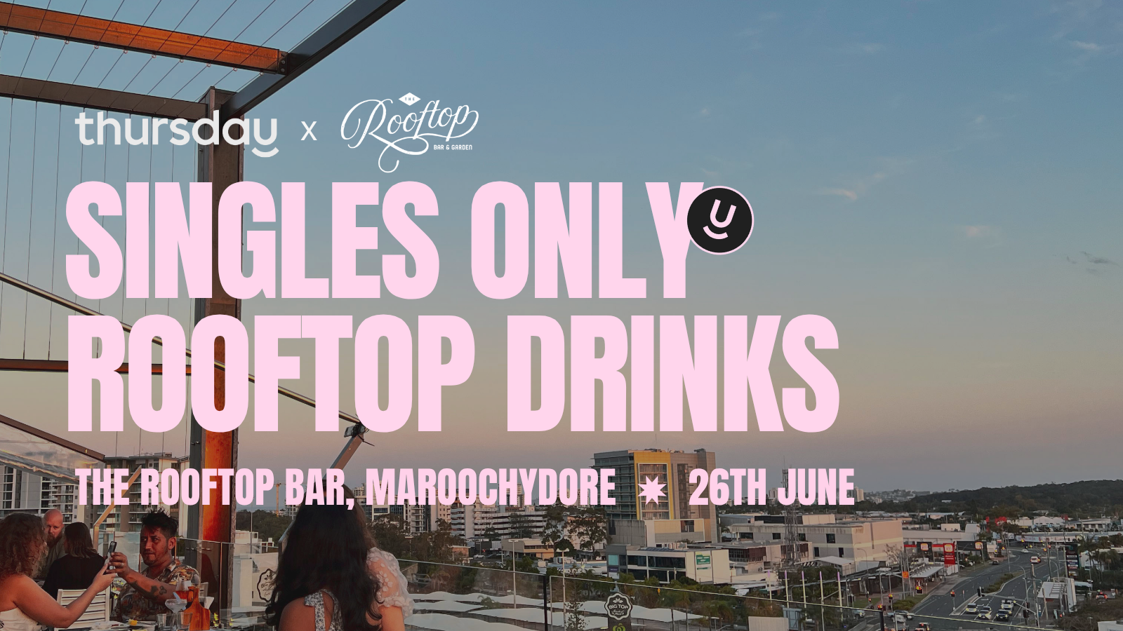 Thursday | The Rooftop Bar & Garden | Maroochydore