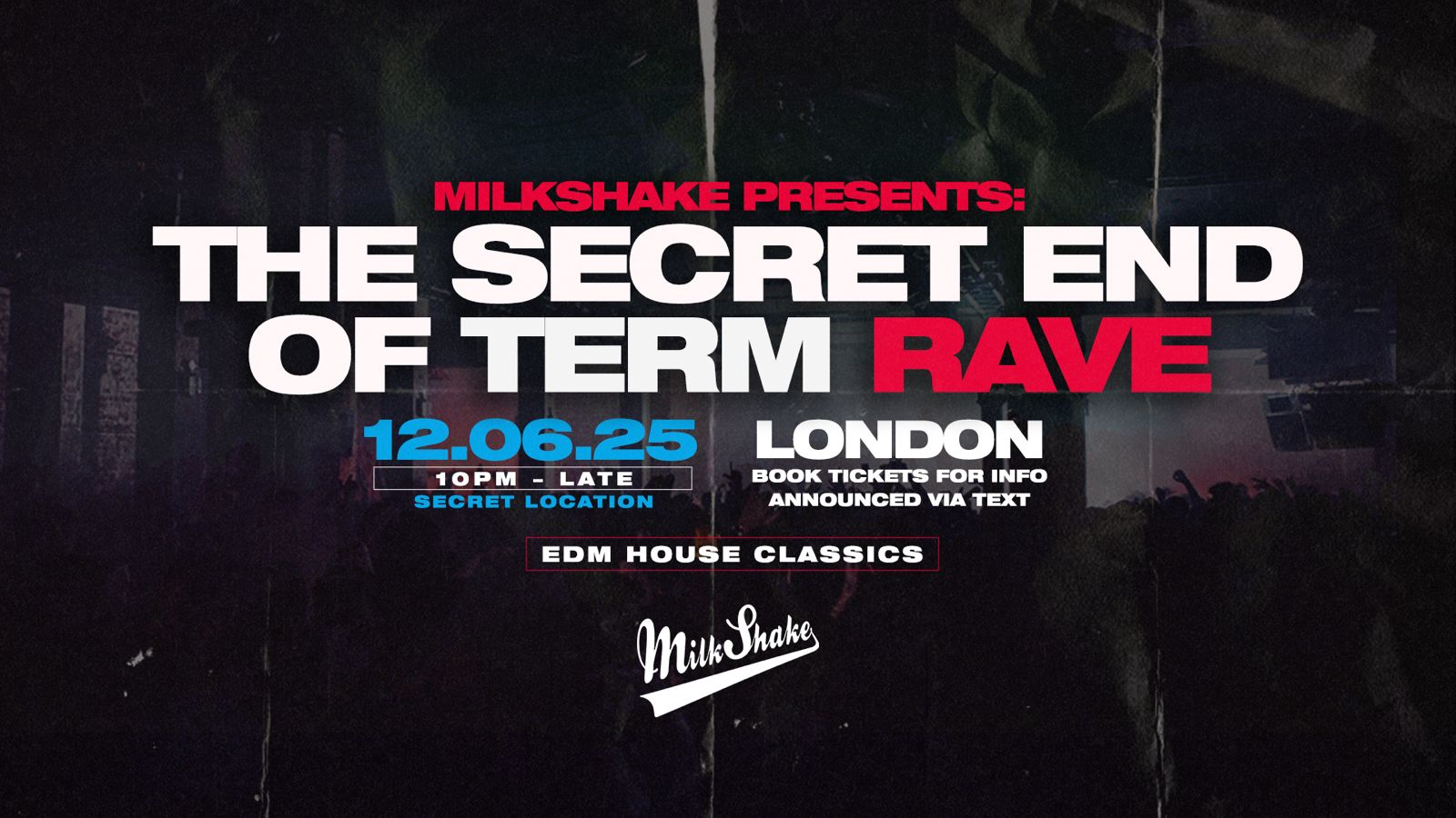 The Secret End of Term Rave 🔌 – VENUE ANNOUNCED 📲