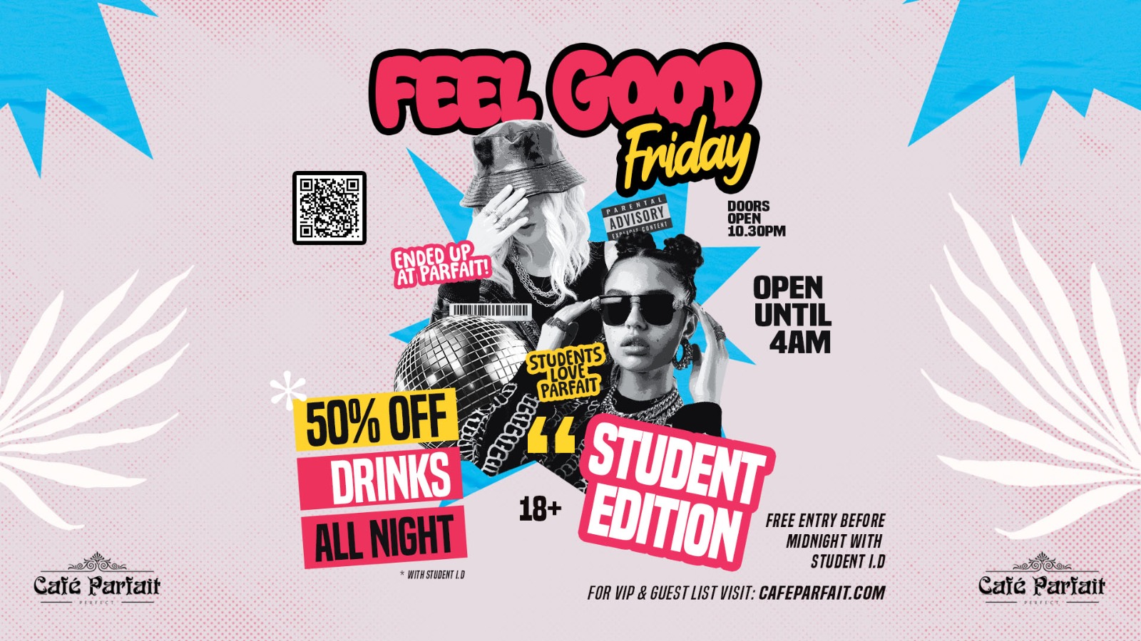 Feel . Good . Friday @ Cafe Parfait